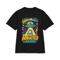 Abducted by Aliens Sorry I'm Late I was Abducted -- Unisex Max Heavyweight Short Sleeve
