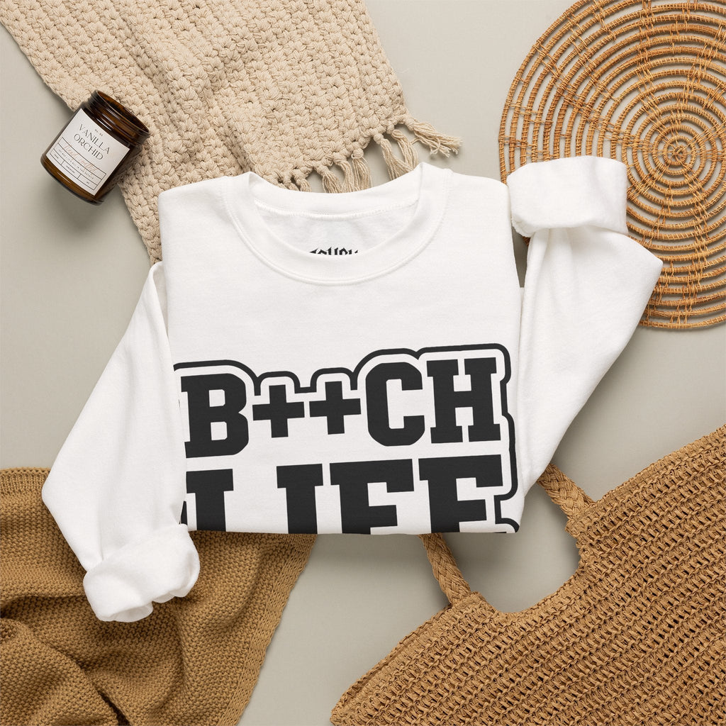 B++CH LIFE Crewneck Sweatshirt — Bold Graphic Streetwear