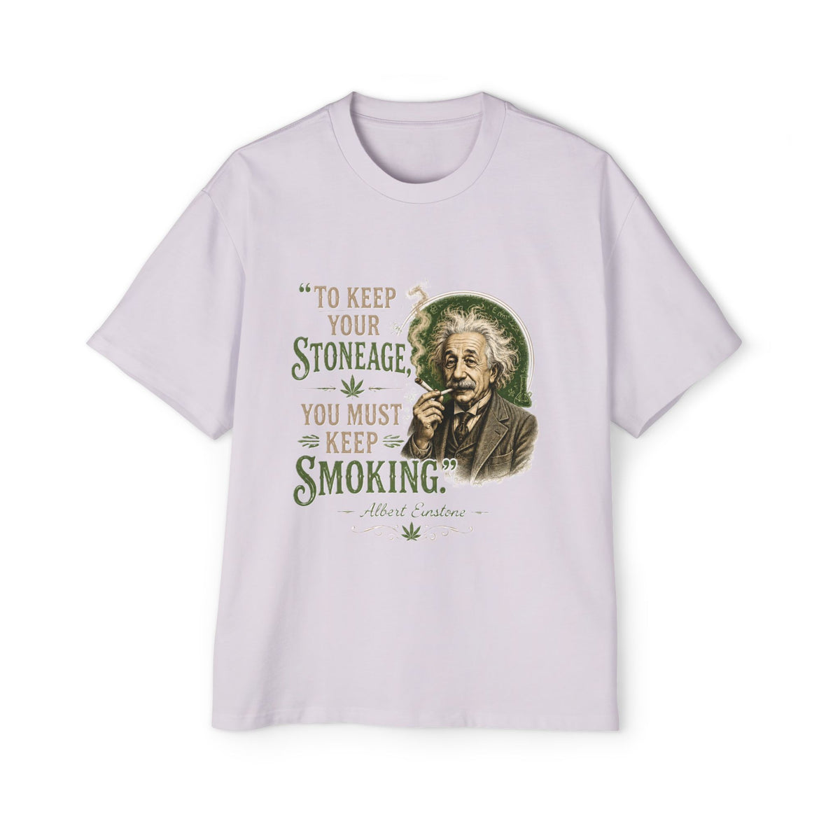 Vintage Einstein Cannabis Graphic T-Shirt — "To Keep Your Stoneage You Must Keep Smoking"