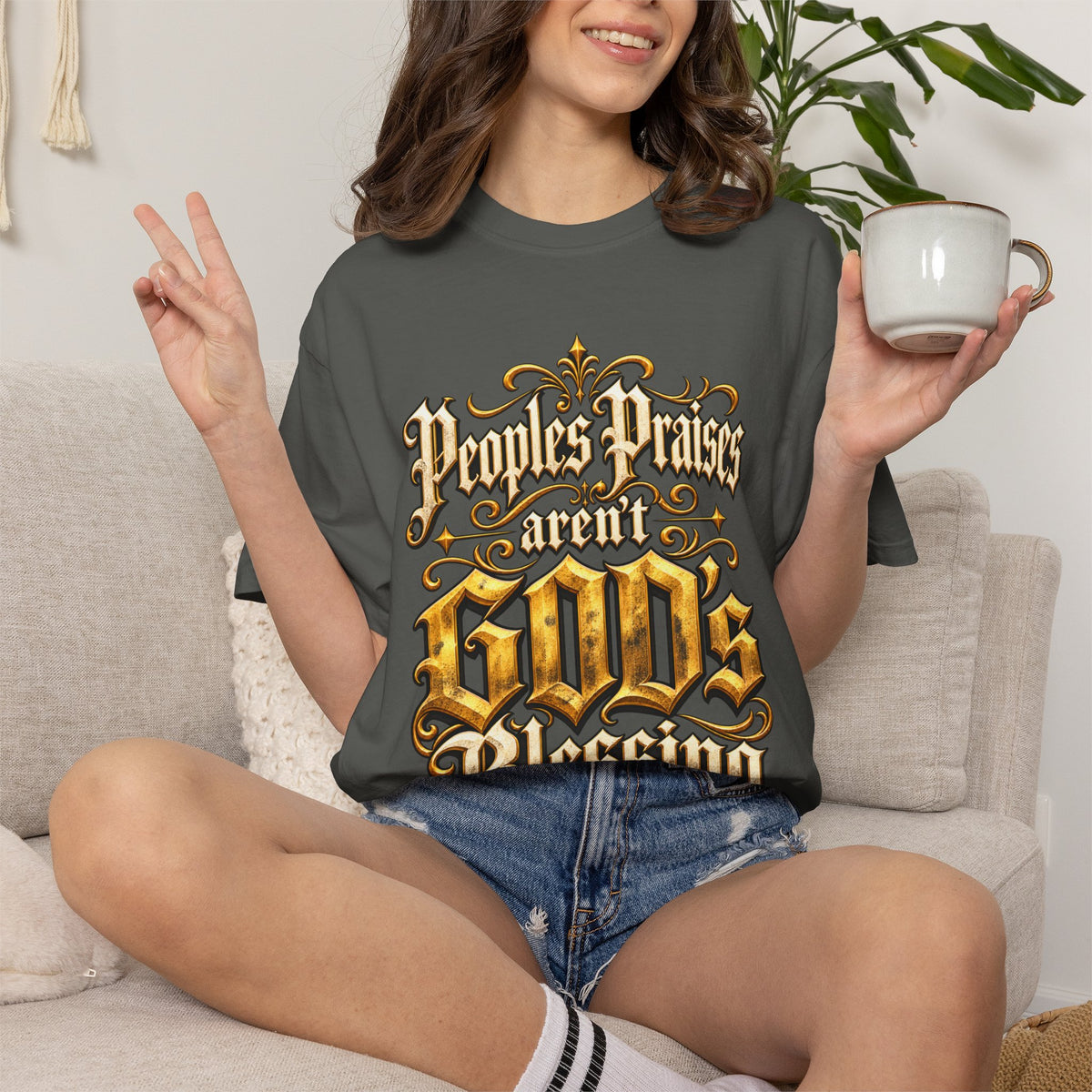 God's Blessing Graphic T-Shirt — "People's Praises Aren't God's Blessing" Christian Vintage Lettering