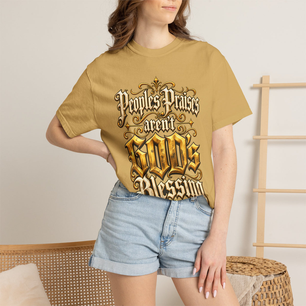 God's Blessing Graphic T-Shirt — "People's Praises Aren't God's Blessing" Christian Vintage Lettering
