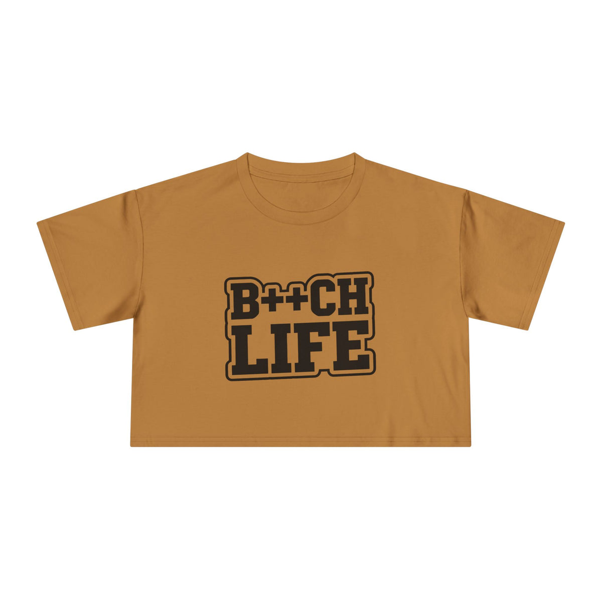 Bitch Life Crop Tee — Edgy Graphic Women's Cropped T-Shirt