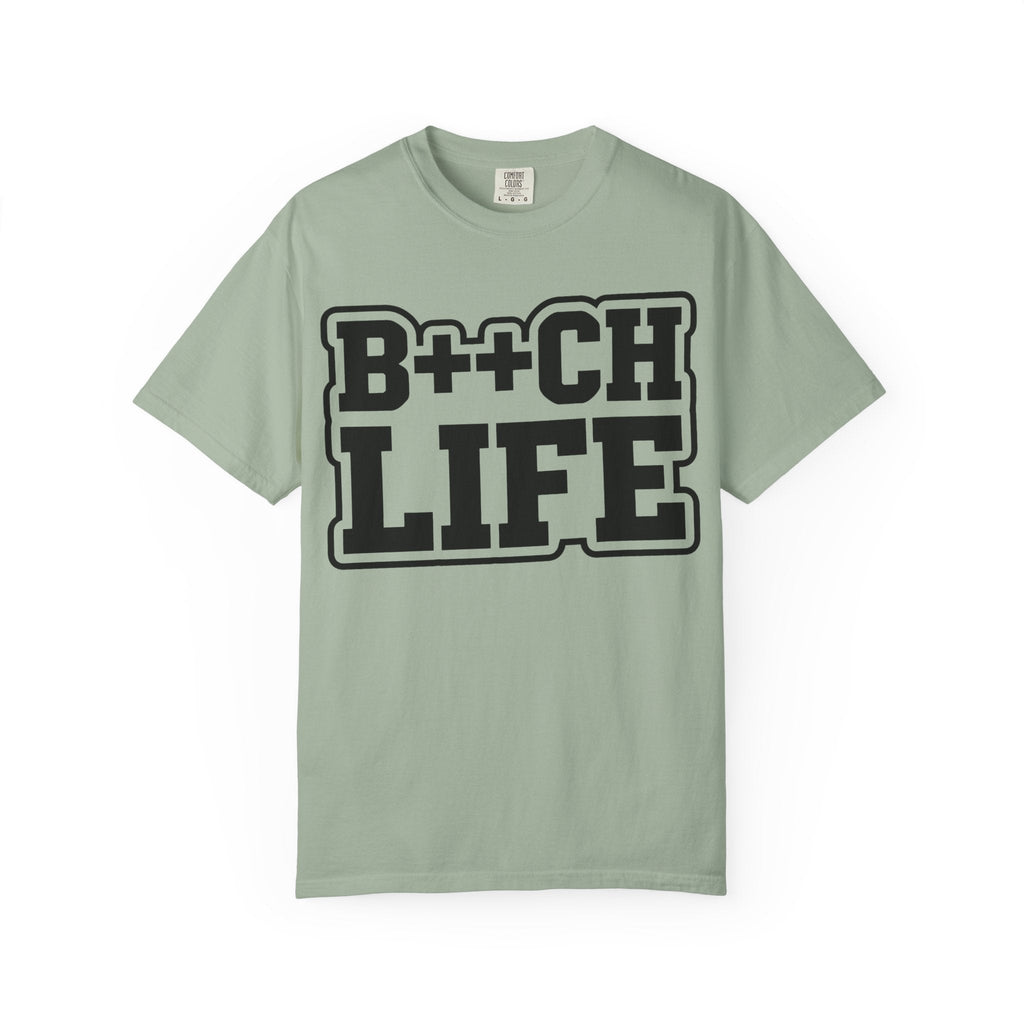 B++CH LIFE-Shirt — Bold Streetwear Graphic Tee