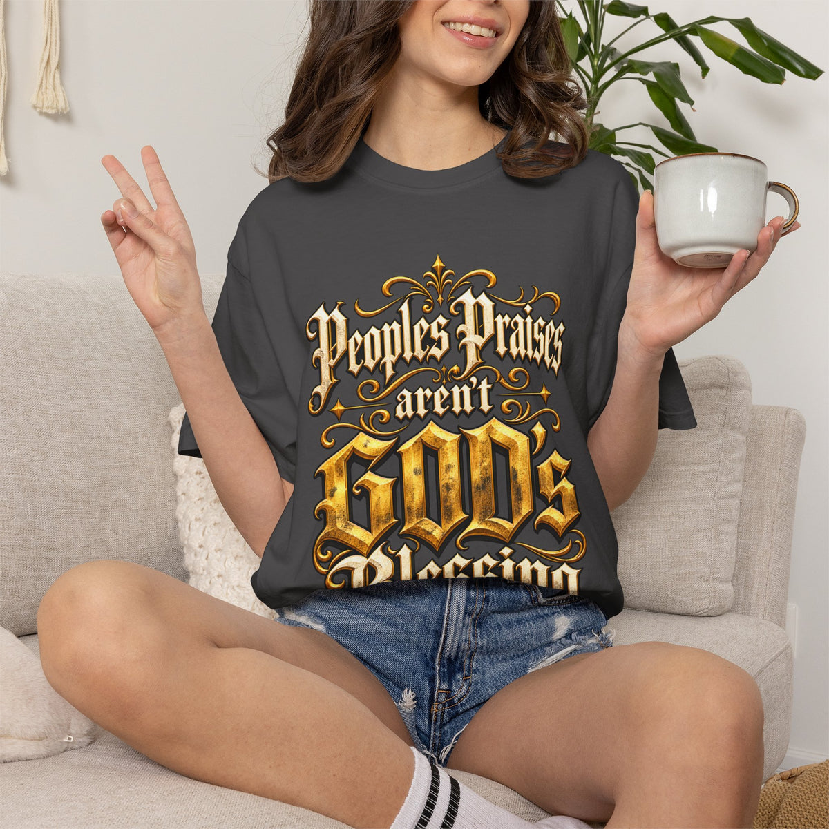 God's Blessing Graphic T-Shirt — "People's Praises Aren't God's Blessing" Christian Vintage Lettering