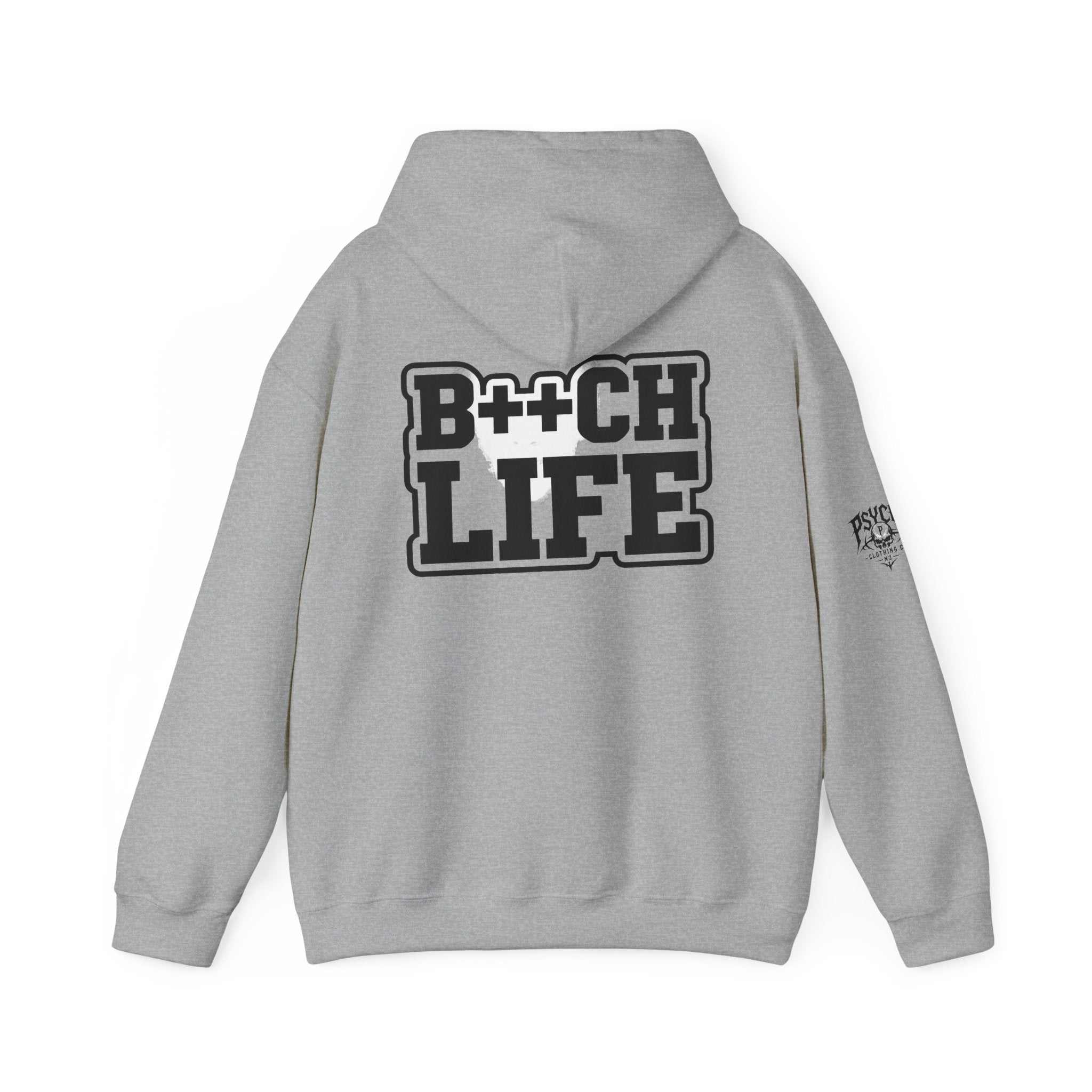 B*tch Life Hoodie — Graphic Statement Pullover