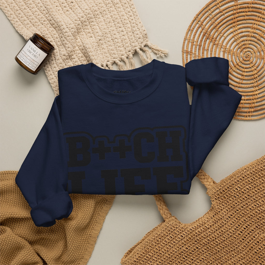 B++CH LIFE Crewneck Sweatshirt — Bold Graphic Streetwear