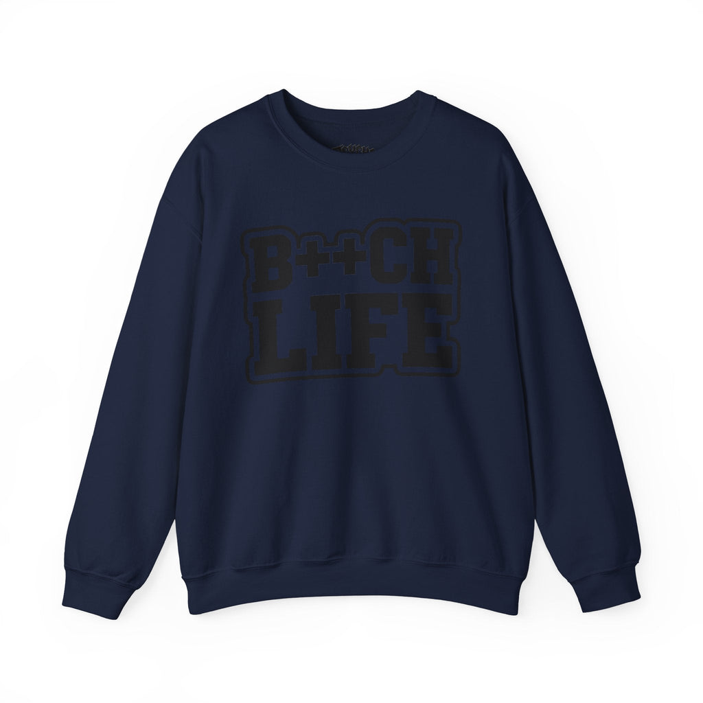 B++CH LIFE Crewneck Sweatshirt — Bold Graphic Streetwear